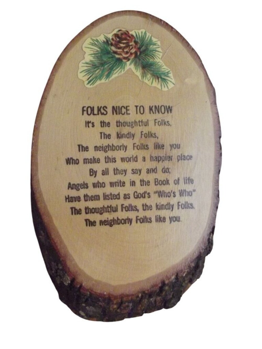 Vintage Wood Slice Decoupage Wall Plaque rustic Folks Nice To Know Bark edge